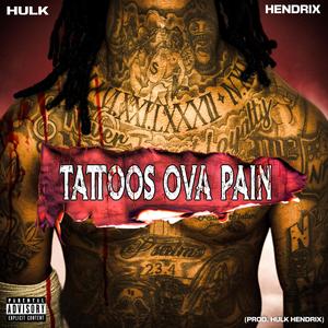 Tattoos Ova Pain (Explicit)