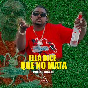 Ella Dice Que No Mata (Explicit)