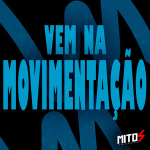 Vem Na Movimentação (Explicit)