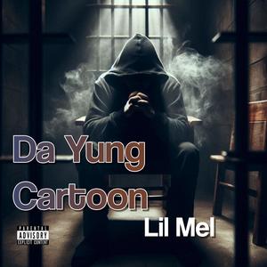 Da Yung Cartoon (Slowed Down) (Explicit)