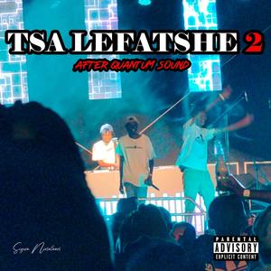 Tsa Lefatshe 2: After Quantum Sound