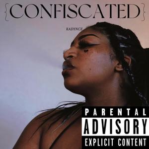 CONFISCATED (Explicit)