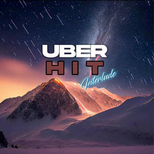 UBER-HIT interlude (Ep) [Explicit]