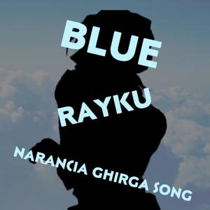 Blue (Narancia Song) (feat. Rayku & ProdbyJusto)