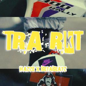 TRA RKT (feat. BetaBeatz)