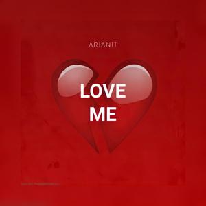 love me (Explicit)