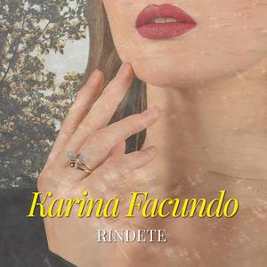 Rindete (feat. Karina Facundo)