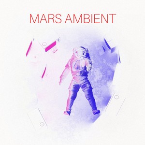 Mars Ambient
