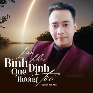 Liên Khúc Bình Định Quê Hương Tôi