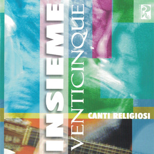 Insieme venticinque - Canti religiosi (20th Anniversary Edition)