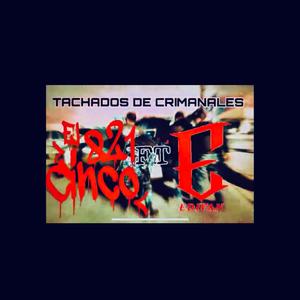 Tachados De Criminales (Explicit)