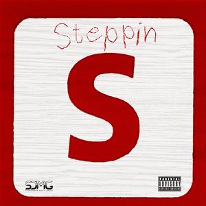Steppin (Explicit)