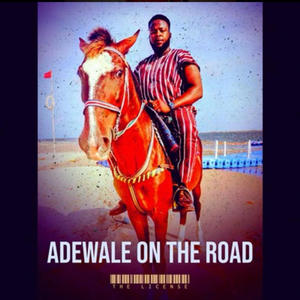 Adewale on the road (Explicit)