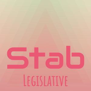 Stab Legislative