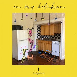 In My Kitchen (Explicit)