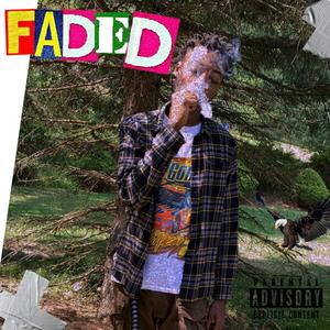 Faded (Explicit)