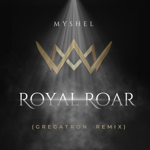 Royal Roar (Gregatron Remix)