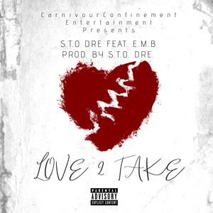 Love 2 Take (Explicit)