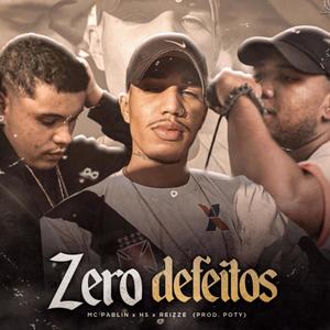 Zero defeitos(feat. Hs) (Explicit)