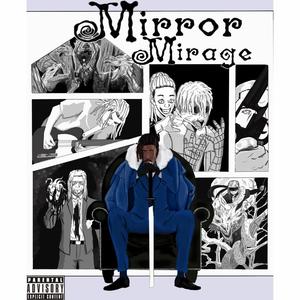 Mirror'Mirage (Explicit)