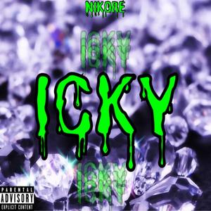 Icky (feat. Fr3sh muzik) [Explicit]