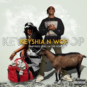 Keyshia & WOP (Explicit)