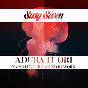 Adura Ti Ori (Napoli Underground Rework)