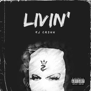 LIVIN' (Explicit)