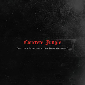 Concrete Jungle (Explicit)