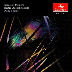 Thome, D.: Electronic Music (Palaces of Memory) [Alavedra, Finckel, Thome, Cincinnati Philharmonic, Samuel]