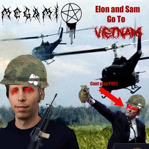 Elon And Sam Go To Vietnam (Explicit)