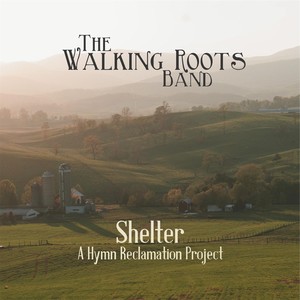 Shelter: A Hymn Reclamation Project