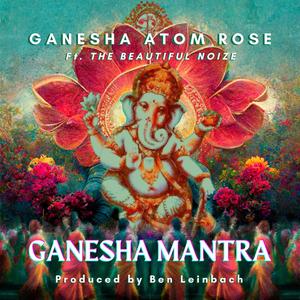 Ganesha Mantra (feat. The Beautiful Noize)