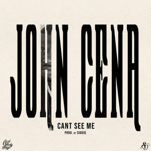 John Cena (Can't See Me) [Explicit]