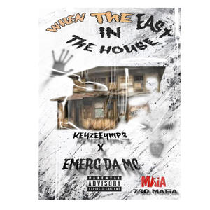 WHEN THE EAST IN THE " HOUSE " (feat. Emerg da Mc) [MASTERED] [Explicit]