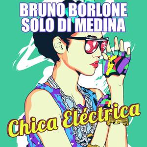 Chica Eléctrica (feat. Solo Di Medina) [Explicit]