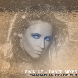 Givin´ Up-Dance Mixes