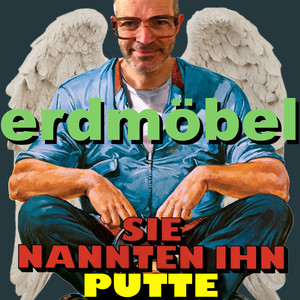 Sie nannten ihn Putte