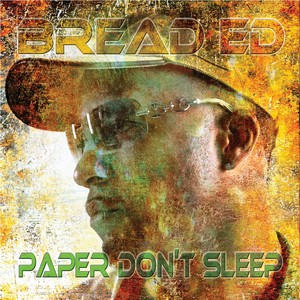 Paper Don't Sleep (Explicit)