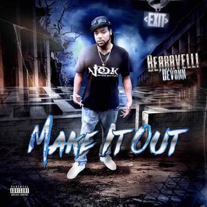 Make It Out (Explicit)