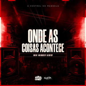 Onde as Coisas Acontecem