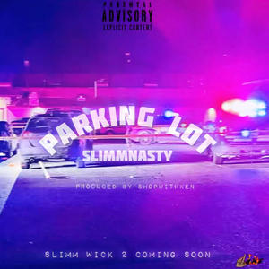 Parkin Lot (Explicit)