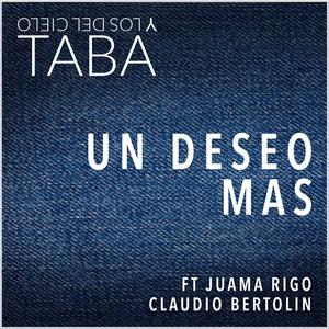 Un Deseo Más (feat. Claudio Bertolin & Juan Manuel Rigo)