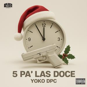 5 pa las doce (Explicit)