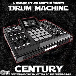 Drum Machine Century (Explicit)