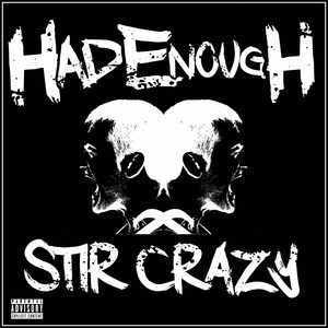 Stir Crazy (Explicit)