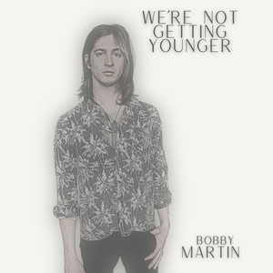 We're Not Getting Younger (EP)