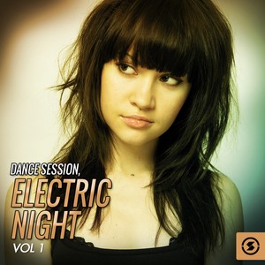 Dance Session: Electric Night, Vol. 1