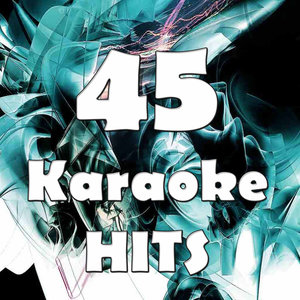 45 Karaoke Hits