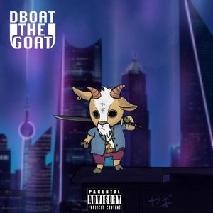 DBOAT the GOAT (Explicit)